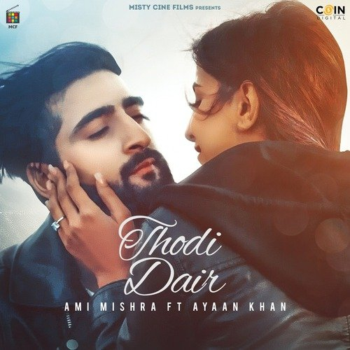Thodi Dair Song By Thodi Dair Poster