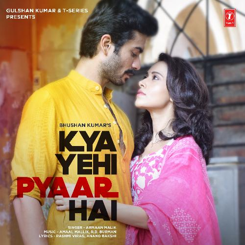 Kya Yehi Pyaar Hai Song By Kya Yehi Pyaar Hai Poster