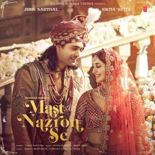 Mast Nazron Se Song By Mast Nazron Se Poster