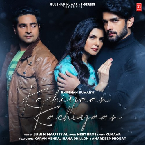 Kachiyaan Kachiyaan Song By Kachiyaan Kachiyaan Poster