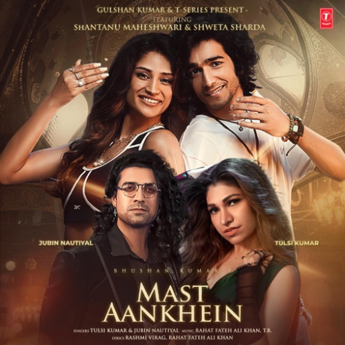 Mast Aankhein Song By Mast Aankhein Poster