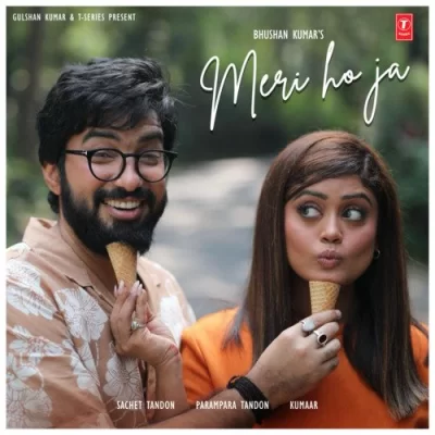 Meri Ho Ja Song By Meri Ho Ja Poster