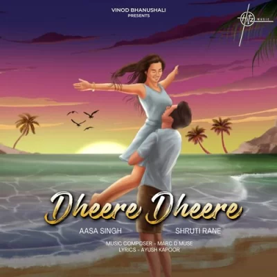 Dheere Dheere Song By Dheere Dheere Poster