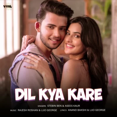 Dil Kya Kare Song By Dil Kya Kare Poster