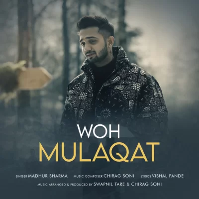 Woh Mulaqat Song By Woh Mulaqat Poster