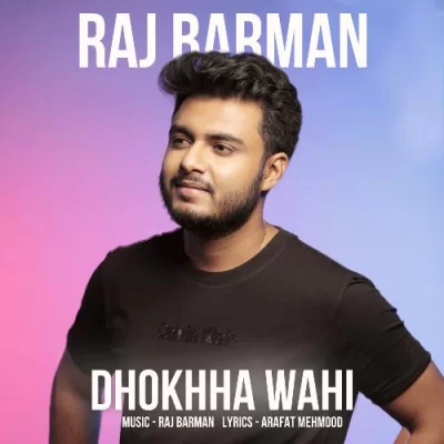 Dhokhha Wahi Song By Dhokhha Wahi Poster