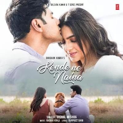 Kende Ne Naina Song By Kende Ne Naina Poster
