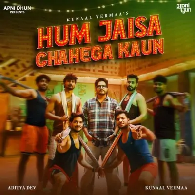 Hum Jaisa Chahega Kaun Song By Hum Jaisa Chahega Kaun Poster