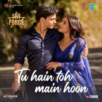 Tu Hain Toh Main Hoon Song By Tu Hain Toh Main Hoon Poster