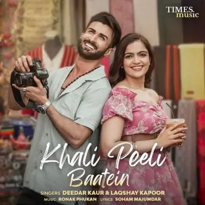 Khali Peeli Baatein Song By Khali Peeli Baatein Poster