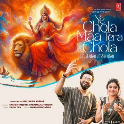 Ye Chola Maa Tera Chola Song By Ye Chola Maa Tera Chola Poster