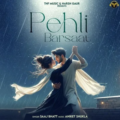 Pehli Barsaat Song By Pehli Barsaat Poster