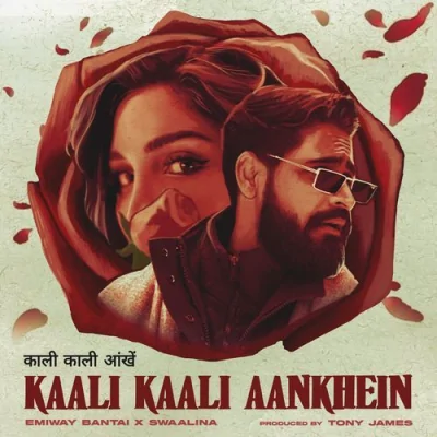 Kaali Kaali Aankhein Song By Kaali Kaali Aankhein Poster