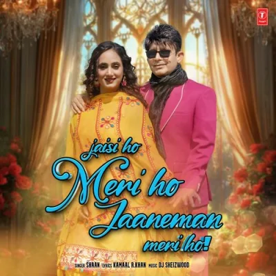 Jaisi Ho Meri Ho Jaaneman Meri Ho Song By Jaisi Ho Meri Ho Jaaneman Meri Ho Poster