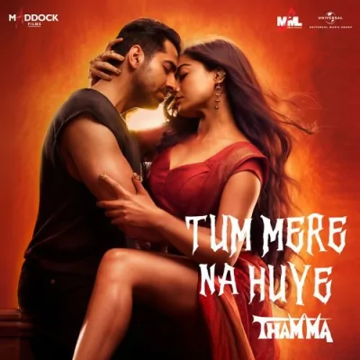 Tum Mere Na Huye Song By Tum Mere Na Huye Poster