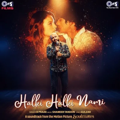 Halki Halki Nami Song By Halki Halki Nami Poster