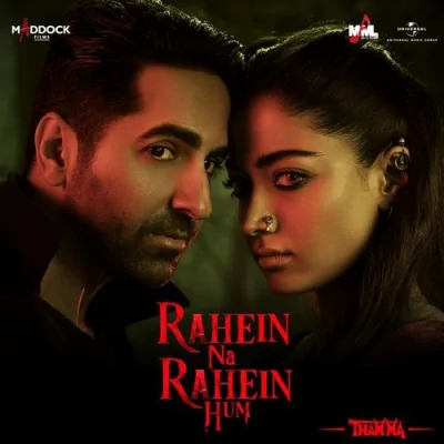 Rahein Na Rahein Hum Song By Rahein Na Rahein Hum Poster