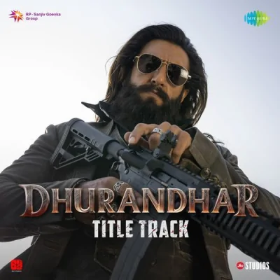 Dhurandhar Title Track Song By Dhurandhar Title Track Poster