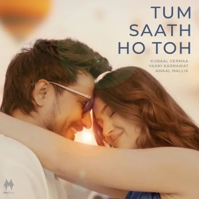 Tum Saath Ho Toh Song By Tum Saath Ho Toh Poster