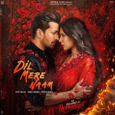 Dil Mere Naam Song By Dil Mere Naam Poster
