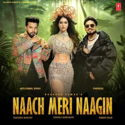 Naach Meri Naagin Song By Naach Meri Naagin Poster