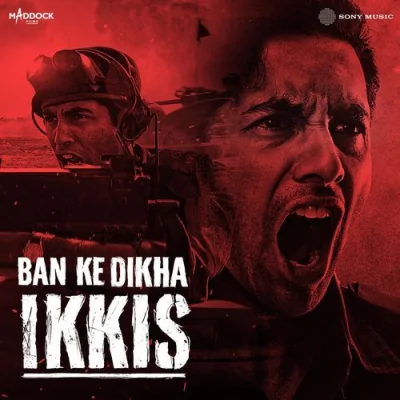 Ban Ke Dikha Ikkis Song By Ban Ke Dikha Ikkis Poster