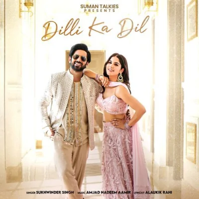DILLI KA DIL Song By DILLI KA DIL Poster