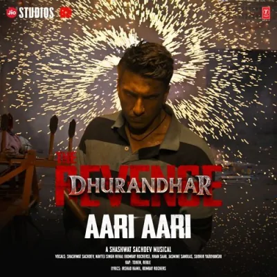 Dhurandhar The Revenge - Aari Aari Song By Dhurandhar The Revenge - Aari Aari Poster