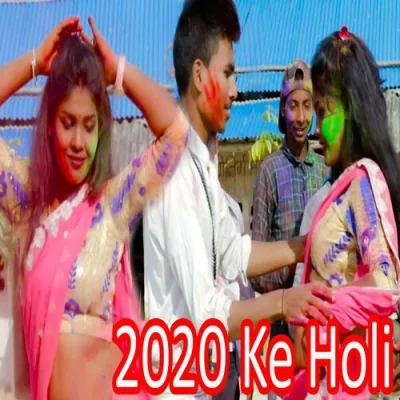 2020 Ke Holi Song By 2020 Ke Holi Poster