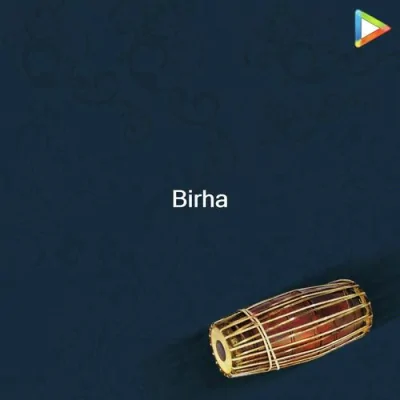 Birha Song By Birha Poster