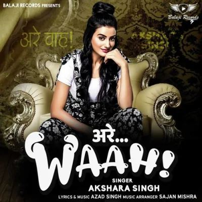 Arre Waah Song By Arre Waah Poster