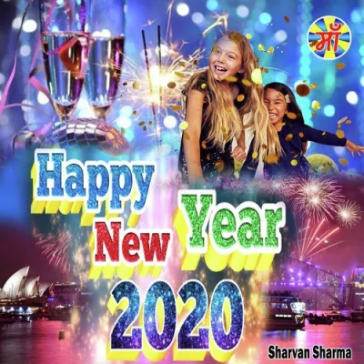 Happy New Year 2020 Song By Happy New Year 2020 Poster