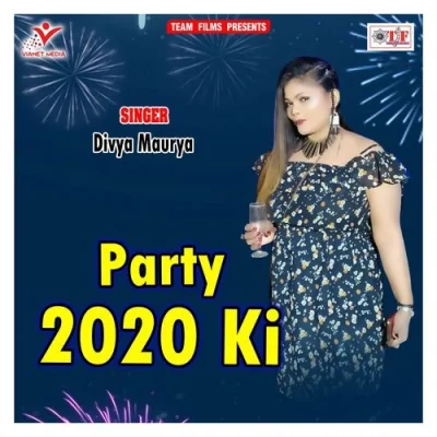 Party 2020 Ki Song By Party 2020 Ki Poster