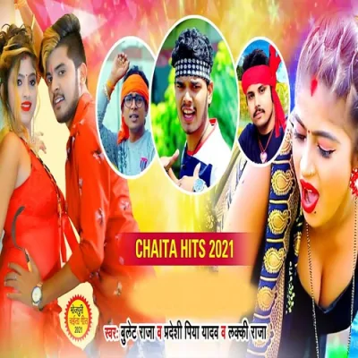 Chaita Hits 2021 Song By Chaita Hits 2021 Poster
