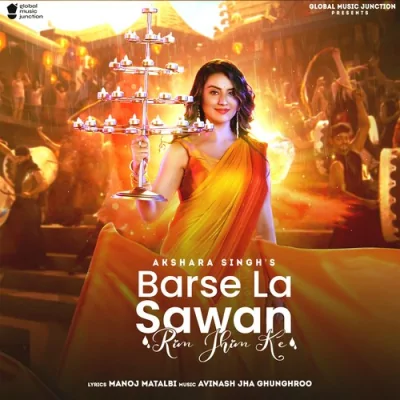 Barse La Sawan Rim Jhim Ke Song By Barse La Sawan Rim Jhim Ke Poster