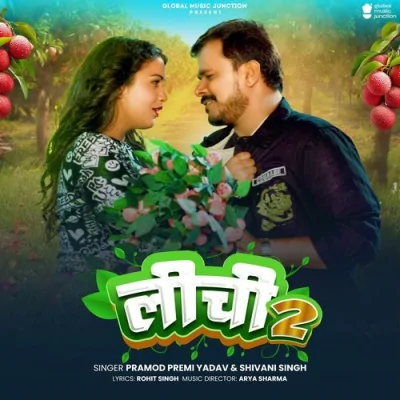 Lichi 2 Song By Lichi 2 Poster