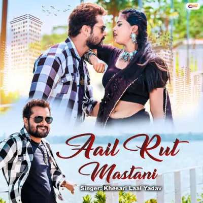 Aail Rut Mastani Song By Aail Rut Mastani Poster