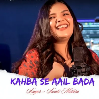 Kahba Se Aail Bada Song By Kahba Se Aail Bada Poster