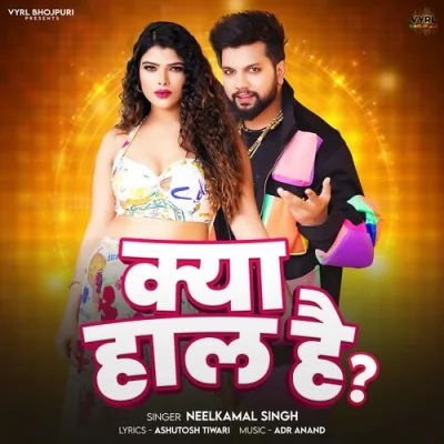 Kya Haal Hai Song By Kya Haal Hai Poster