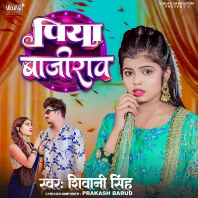 Piya Bajirav Song By Piya Bajirav Poster