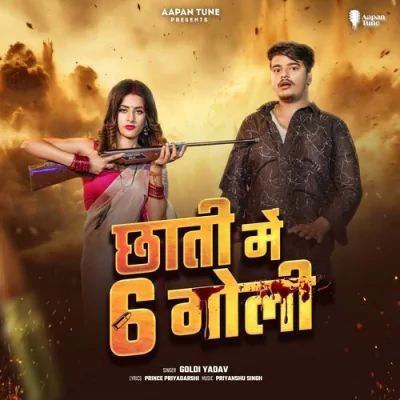 Chhati Me 6 Goli Song By Chhati Me 6 Goli Poster