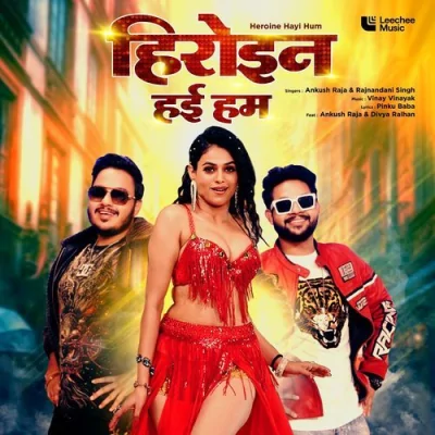 Heroine Hayi Hum Song By Heroine Hayi Hum Poster