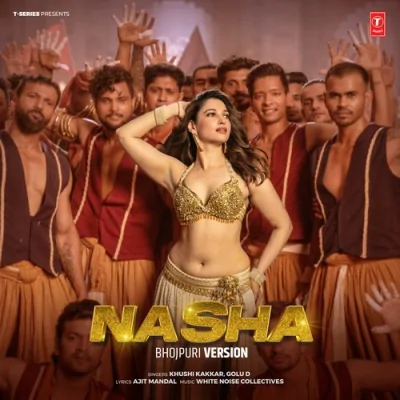 Nasha (Bhojpuri Version) Song By Nasha (Bhojpuri Version) Poster