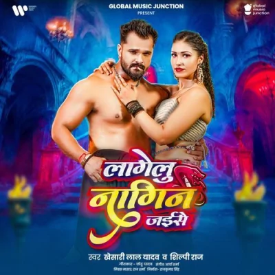 Lagelu Nagin Jaise Song By Lagelu Nagin Jaise Poster