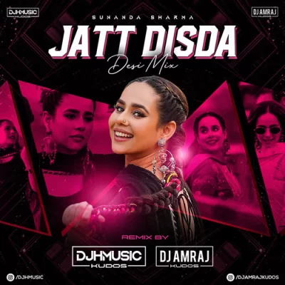 Jatt Disda Desi Mix Song By Jatt Disda Desi Mix Poster