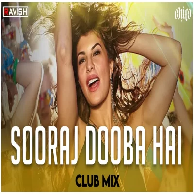 Sooraj Dooba Hai Club Mix Song By Sooraj Dooba Hai Club Mix Poster