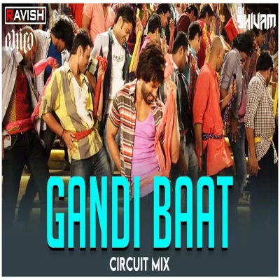 Gandi Baat Circuit Mix Song By Gandi Baat Circuit Mix Poster