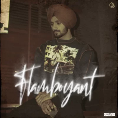 Flamboyant EP (Nirvair Pannu) Mp3 Songs Download