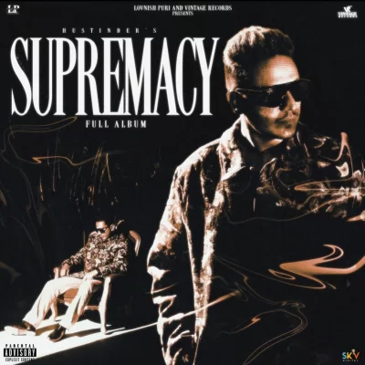 Supremacy (Hustinder) Mp3 Songs Download