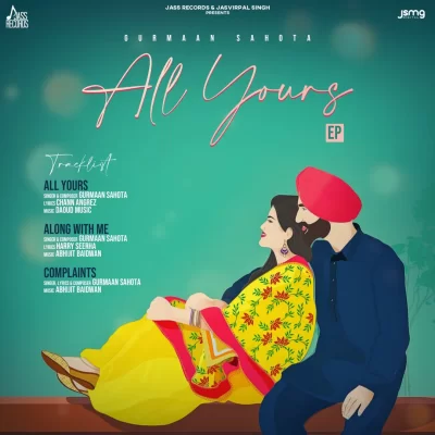 All Yours EP (Gurmaan Sahota) Mp3 Songs Download
